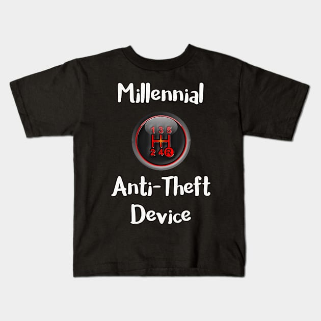Millenial Anti Theft Device Manual Transmission Gear Shift Kids T-Shirt by StacysCellar